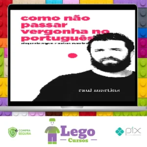 Como Não Passar Vergonha no Português - Raul Martins