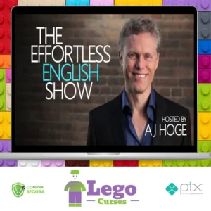 Curso de Inglês Effort Less - Aj Hoge