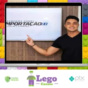 Todos os Segredos da Importação - Samir Campos