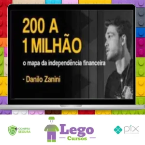 200 a 1 Milhão - Danilo Zanini
