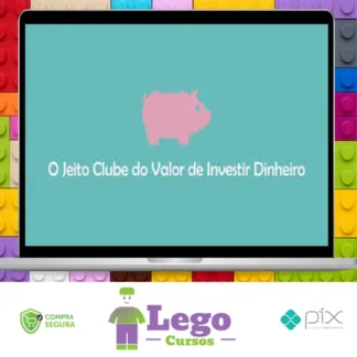 O Jeito Clube do Valor de Investir Dinheiro - Ramiro Gomes Ferreira