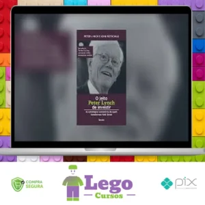 O Jeito Peter Lynch de Investir - Peter Lynch