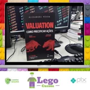 Valuation: Como Precificar Ações - Alexandre Póvoa