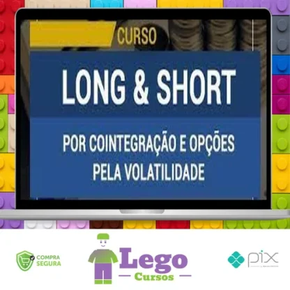 Curso Long & Short Por Cointegração e Opções Pela Volatilidade - Sergio Ferro