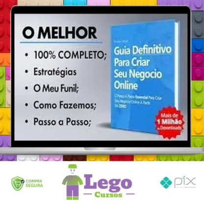 Guia Definitivo Para Criar Seu Negócio Online Do Zero - Alex Vargas
