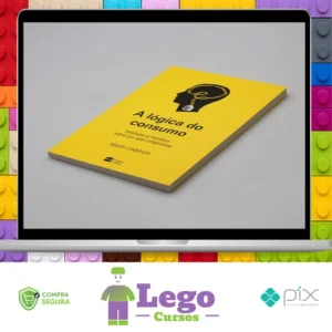 Livro A lógica do consumo - Martin Lindstorm