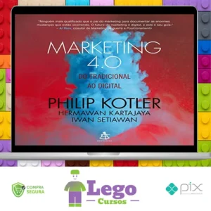 Marketing 4.0 - Philip Kotler, Hermawan Kartajaya e Iwan Setiawan