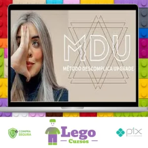 MDU: Metodo Descomplica Upgrade - Brunna Siqueira