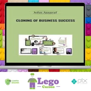 Cloning of Business Success - John Assaraf [INGLÊS]