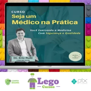Seja um Médico na Prática - Eric Rulli