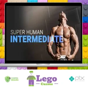 Intermediate Calisthenics: Superhuman Rising - Frank Medrano [INGLÊS]