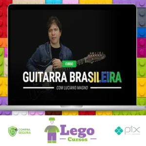 A Guitarra Brasileira - Luciano Magno