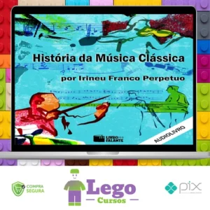 História da Música Clássica - Irineu Franco Perpetuo