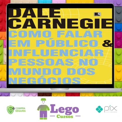 Como Falar em Público e Influenciar Pessoas no Mundo dos Negócios - Dale Carnegie