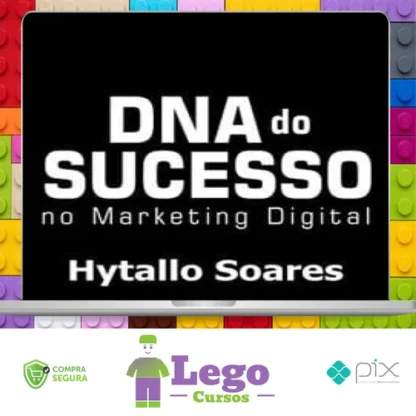 DNA do Sucesso no Marketing Digital - Hytallo Soares