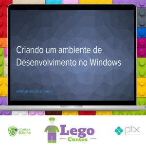 Curso Criando um Ambiente de Desenvolvimento no Windows - Willian Justen