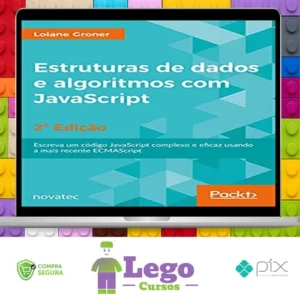 Estrutura de Dados de Algoritmos com Javascript 2ª Edição - Loiane Groner