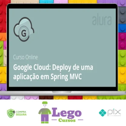 Google Cloud: Deploy de Uma Aplicação em Spring Mvc - Alura