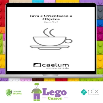 Apostila: Java e Orientação a Objetos - Caelum
