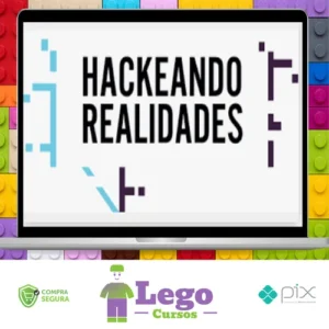 Hackeando Realidades - Alberto Dell'Isola