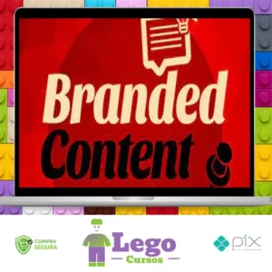 Branded Content: Conteúdo Estratégico Para Marcas - Luísa Barwinski