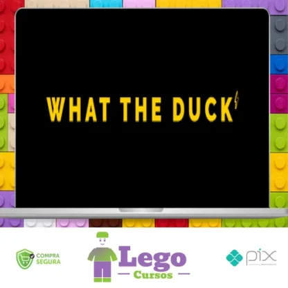 What The Duck - Efeito Orna - Irmãs Alcântara