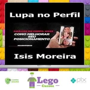Lupa no Perfil - Isis Moreira