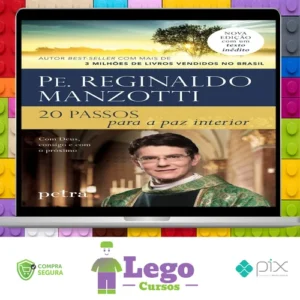 20 Passos para a Paz Interior - Padre Reginaldo Manzotti