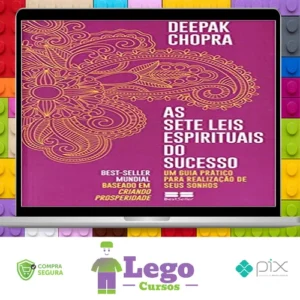 As Sete Leis Espirituais do Sucesso - Deepak Chopra