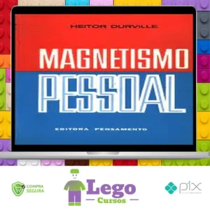 Magnetismo Pessoal - Heitor Durville
