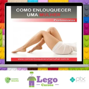 Como Enlouquecer uma Mulher na Cama - Léo