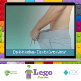 Ereção Instatânea - Elias dos Santos Maman
