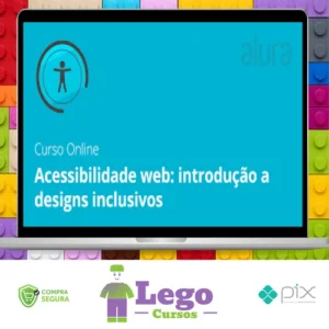 Acessibilidade Web: Introdução a Designs Inclusivos - Alura