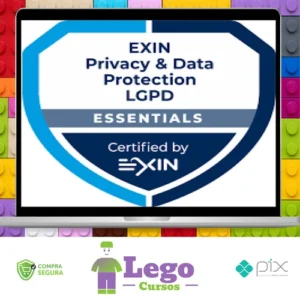 EXIN PDPE Essentials: Lei Geral de Proteção de Dados LGPD - Carlos Machado