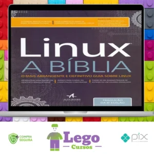 Linux: A Bíblia - Editora Alta Books