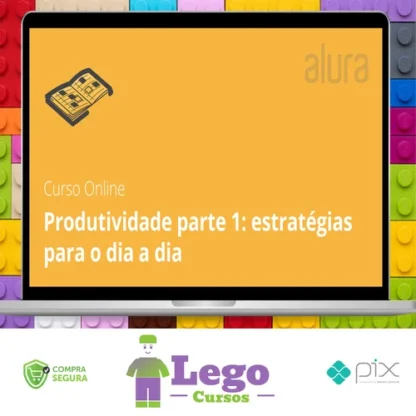 Produtividade com Práticas e Estratégias - Alura