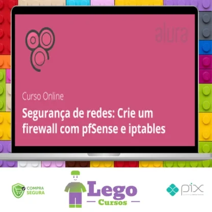 Segurança de Redes: Firewall com pfSense e Iptables - Alura