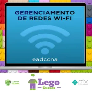 Curso Gerenciamento de Redes Wifi - EADCCNA