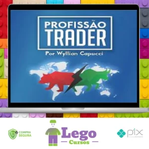 Profissão Trader Mercado Americano - Wyllian Capucci