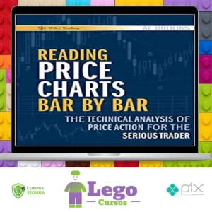 Reading Price Charts Bar By Bar - Al Brooks [Inglês]