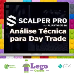 Scalper Pro: Análise Técnica Para Day Trade - Aliakyn Pereira de Sá