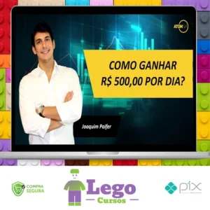 Como Ganhar R$ 500,00 Por Dia - Joaquim Paifer