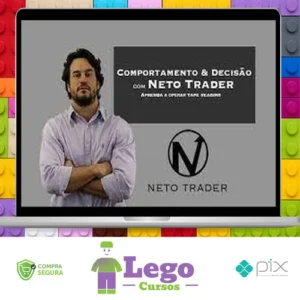 Comportamento e Decisão - Neto Trader