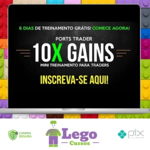 Curso 10X e 2X Gains e 20X Gains + Bonus - Ports Trader