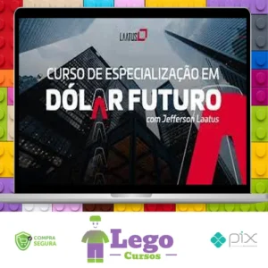 Especialização em Dolár Futuro 2022 - Jefferson Laatus