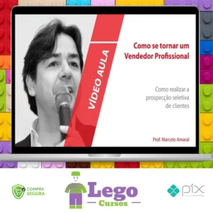 Como Se Tornar um Vendedor Profissional - Marcelo Amaral