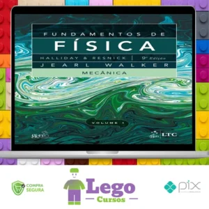 Fundamentos de Física: 9ª Edição Completa - Editora LTC (Halliday, Resnick, Walker)